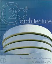 Cover of: 20th C architecture: the structures that shaped the century