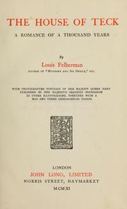 Cover of: The House of Teck by Lajos Felbermann