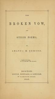 Cover of: The broken vow, and other poems. by Amanda M. Corey Edmond