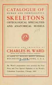 Cover of: Catalogue of human and comparative skeletons, osteological specialties, and anatomical models | Charles H. Ward