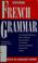 Cover of: French grammar