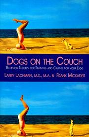 Cover of: Dogs on the couch: behavior therapy for training and caring for your dog