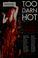 Cover of: Too darn hot