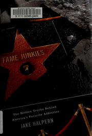 Cover of: Fame junkies | Jake Halpern