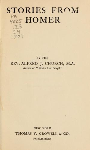 Stories from Homer by Church, Alfred John