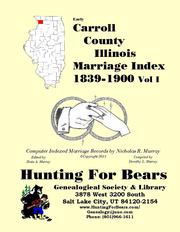 Cover of: Early Carroll County Illinois Marriage Records Vol 1 1839-1900