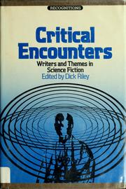 Cover of: Critical encounters by Dick Riley