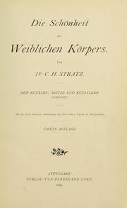 Cover of: Die Schönheit des weiblichen Körpers by C. H. Stratz, C. H. Stratz