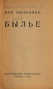 Cover of: Byl'e by Boris Pilʹni͡ak