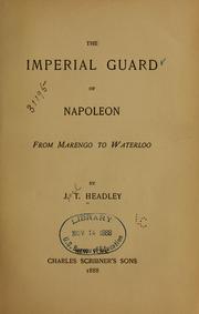 Cover of: The Imperial guard of Napoleon by Joel Tyler Headley