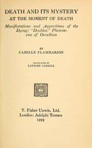 Cover of: Death and its mystery by Camille Flammarion