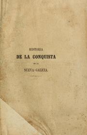 Cover of: Historia de la conquista de la provincia de la Nueva Galicia