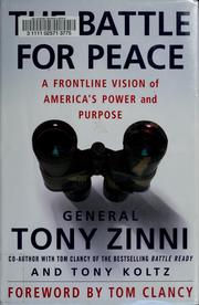 Cover of: The battle for peace by Anthony C. Zinni