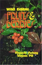 Cover of: Wild edible fruits & berries by Marjorie Furlong