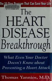 Cover of: The heart disease breakthrough by Thomas Yannios