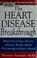 Cover of: The heart disease breakthrough