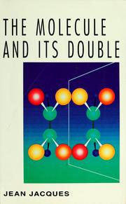 Cover of: The molecule and its double by Jean Jacques