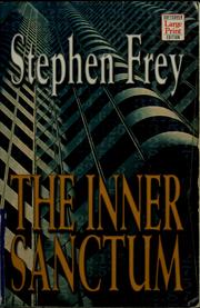 Cover of: The inner sanctum by Stephen W. Frey, Stephen W. Frey