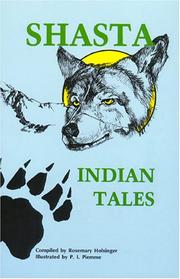 Shasta Indian tales by Rosemary Holsinger