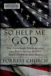 Cover of: So help me God | F. Forrester Church