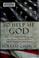 Cover of: So help me God