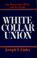 Cover of: White collar union