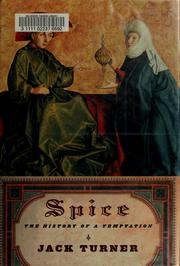 Cover of: Spice: the history of a temptation