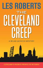 Cover of: The Cleveland Creep: A Milan Jacovich Mystery (#15)