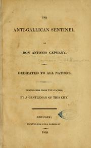 The anti-Gallican sentinel by Capmany y de Montpalau, Antonio de 1742-1813. [from old catalog]