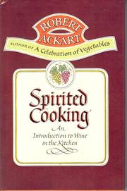 Spirited cooking by Robert C. Ackart