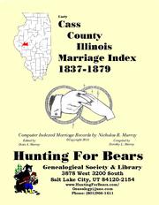 Early Cass County Illinois Marriage Records Vol 1 1819-1916 by Nicholas Russell Murray