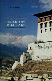 Cover of: Under the holy lake: a memoir of eastern Bhutan