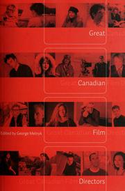 Cover of: Great Canadian film directors by edited by George Melnyk