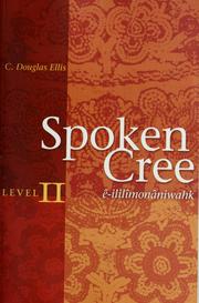 Cover of: Spoken Cree = by C. D. Ellis