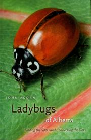 Cover of: Ladybugs of Alberta: finding the spots and connecting the dots