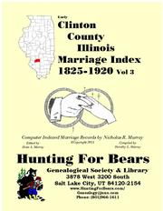 Early Clinton County Illinois Marriage Records Vol 3 1825-1920