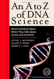 An A to Z of DNA science by Jeffre L. Witherly