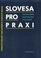 Cover of: Slovesa pro praxi