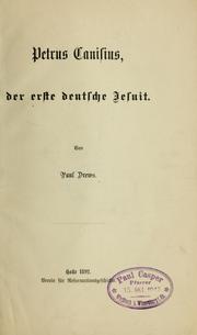 Cover of: Petrus Canisius, der erste deutsche Jesuit by Paul Gottfried Drews