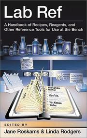 Cover of: Lab Ref: A Handbook of Recipes, Reagents, and Other Reference Tools for Use at the Bench