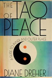 Cover of: The Tao of peace by Diane Dreher