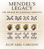 Cover of: Mendel's Legacy by Elof Axel Carlson