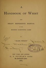 Cover of: A handbook of whist and ready reference manual of the modern scientific game by George Washington] [from old catalog Bailey