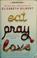 Cover of: Eat, Pray, Love