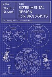 Experimental Design for Biologists by David J. Glass