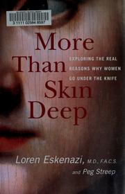 Cover of: More Than Skin Deep: Exploring the Real Reasons Why Women Go Under the Knife