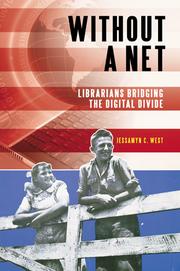 Cover of: Without A Net: librarians bridging the digital divide