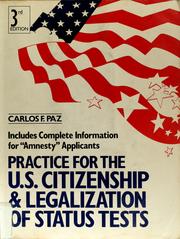 Cover of: Practice for U.S. citizenship and legalization of status tests by Carlos F. Paz