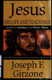 Cover of: Jesus, his life and teachings by Joseph F. Girzone