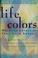 Cover of: Life colors